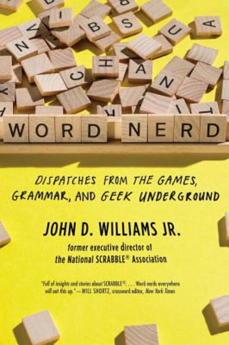 Word Nerd - Dispatches from the Games, Grammar, and Geek Underground