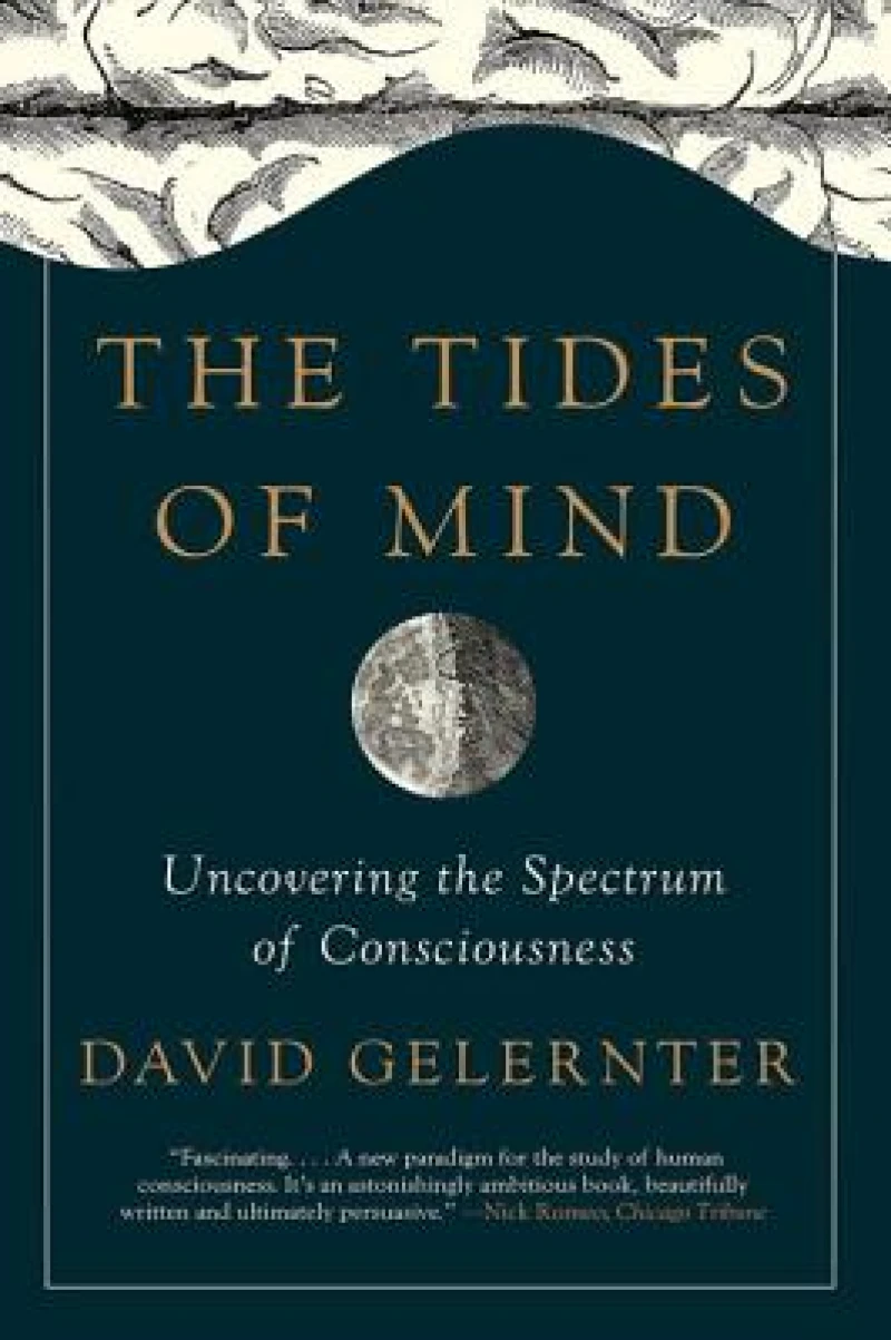 The Tides of Mind - Uncovering the Spectrum of Consciousness