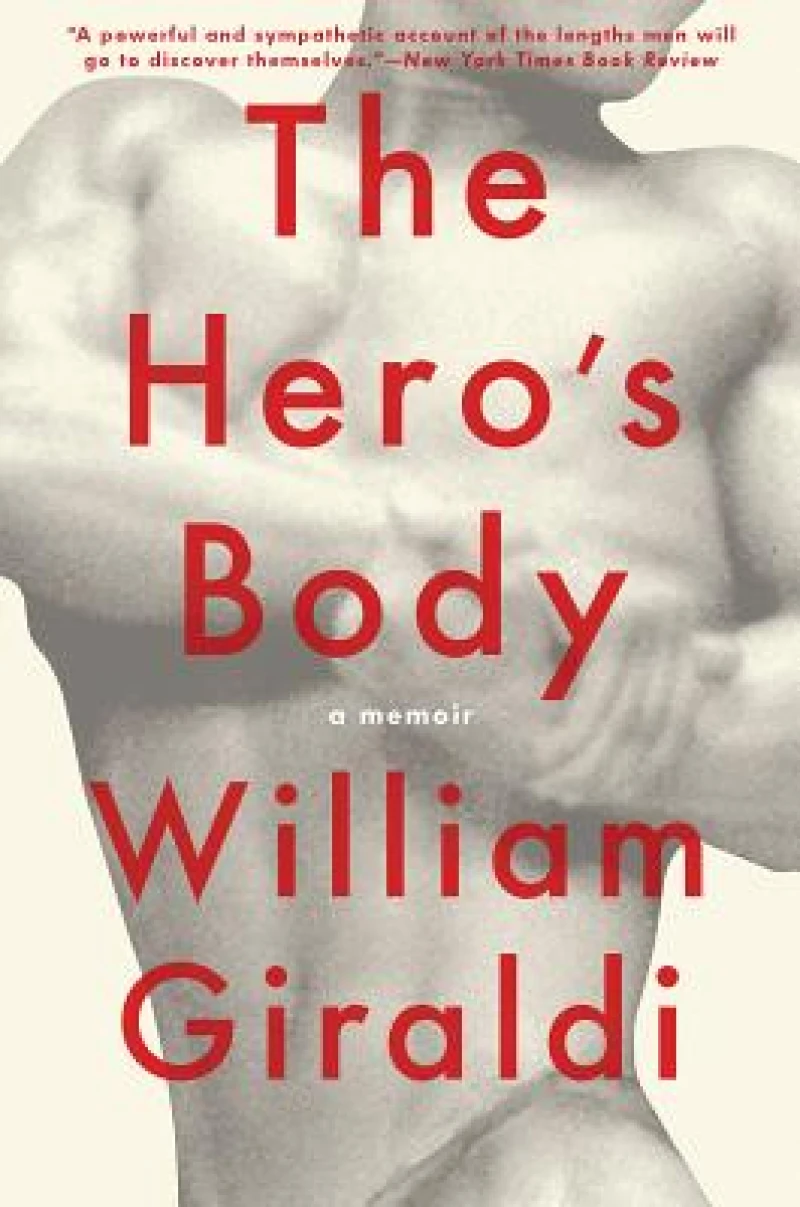 The Hero`s Body - A Memoir