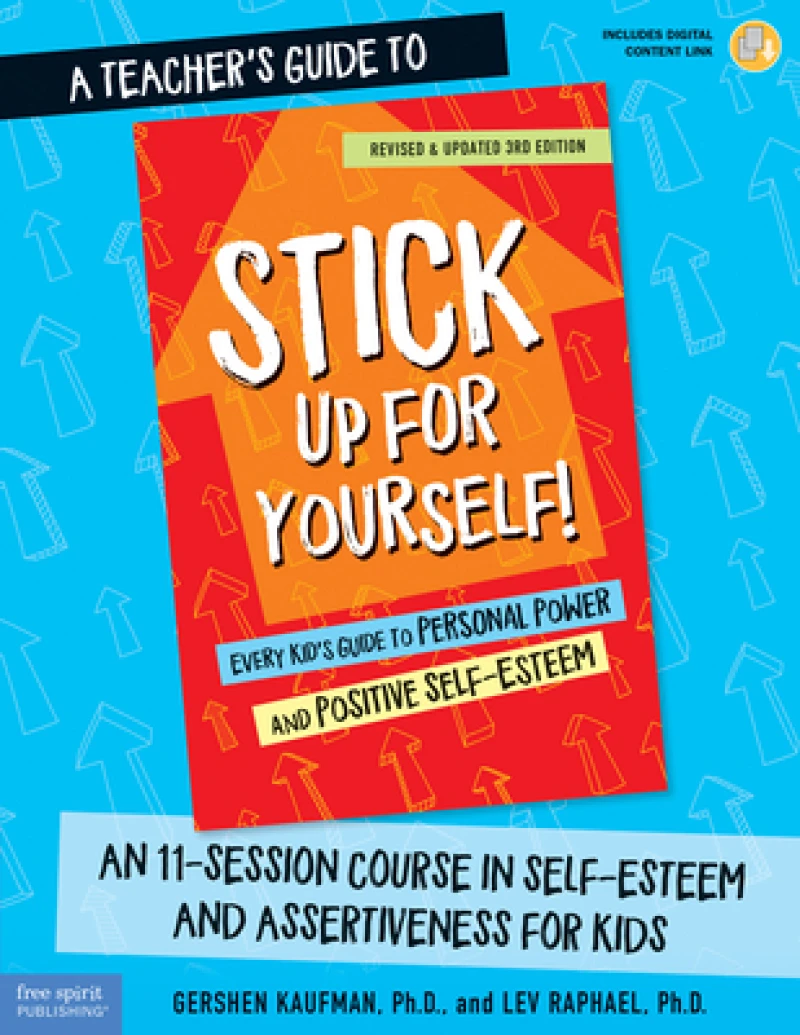 Teacher''s Guide to Stick Up for Yourself!