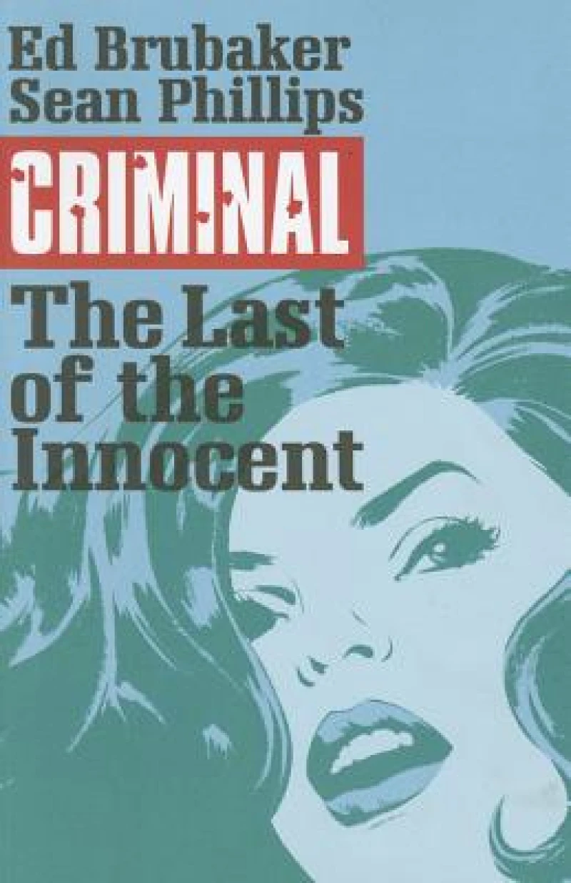 Criminal Volume 6: The Last of the Innocent