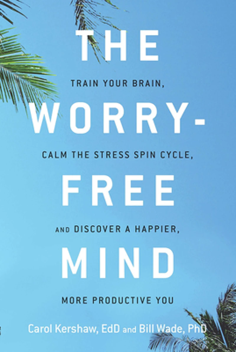 The Worry-Free Mind