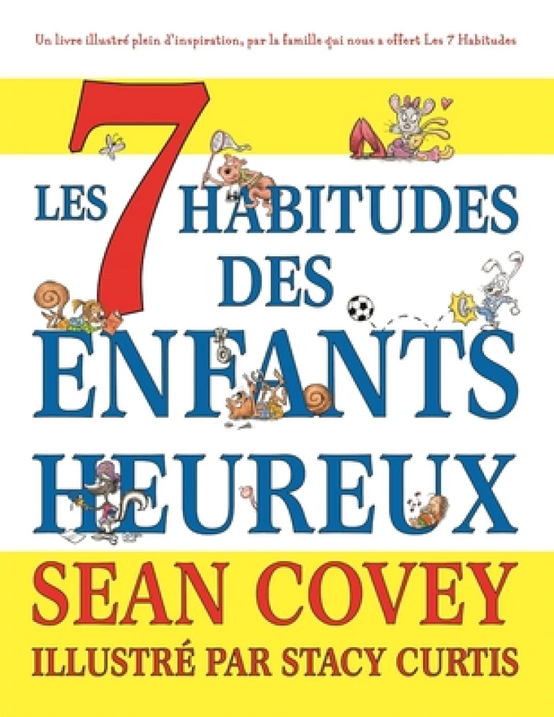 Les 7 Habitudes des Enfants Heureux