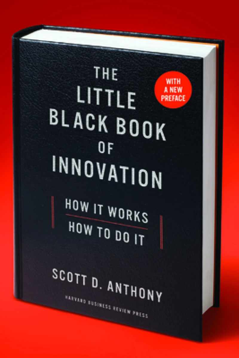 The Little Black Book of Innovation, With a New Preface