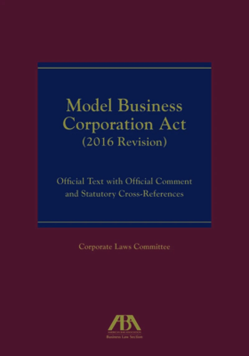 Model Business Corporation Act (2016 Revision)