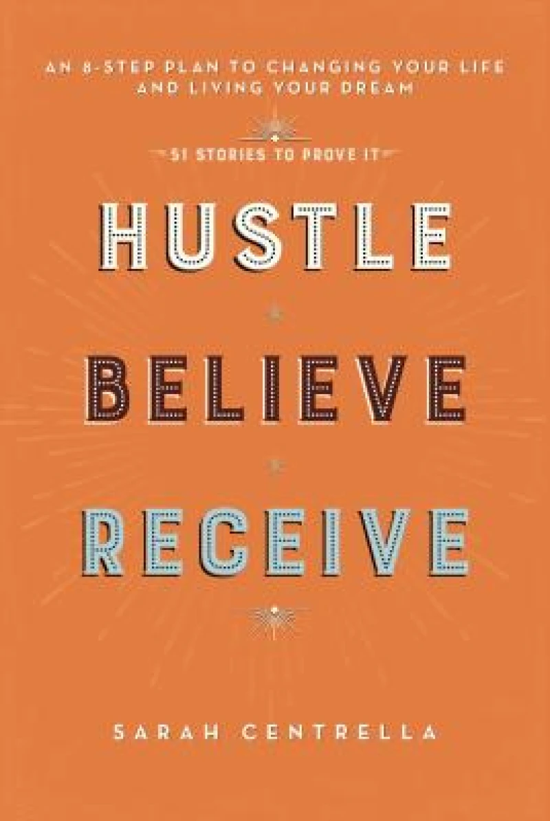 Hustle Believe Receive