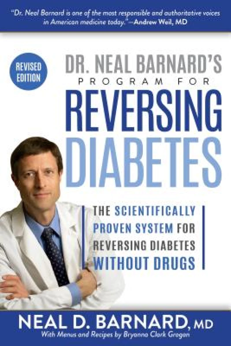 Dr. Neal Barnard''s Program for Reversing Diabetes