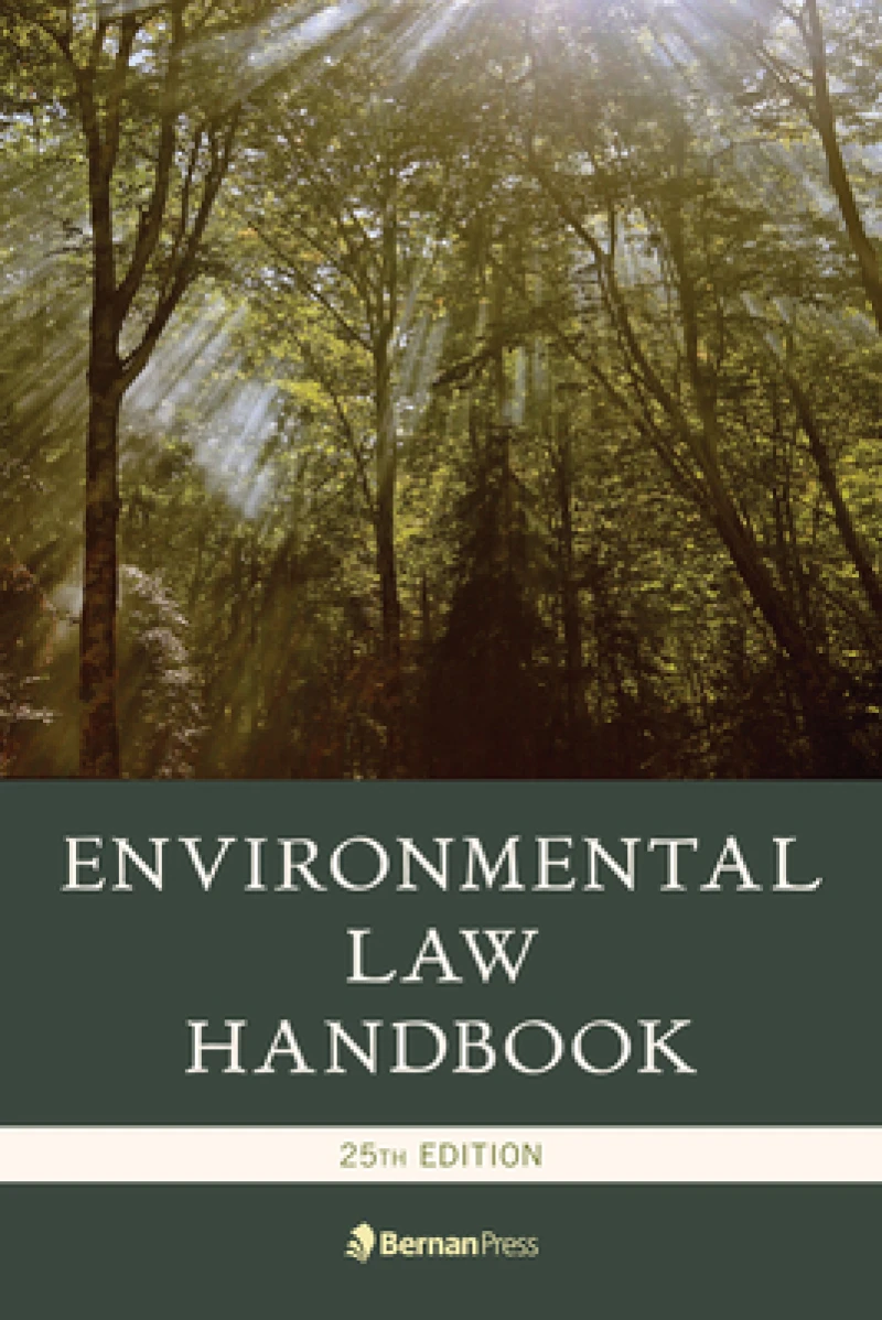 Environmental Law Handbook, 25th Edition