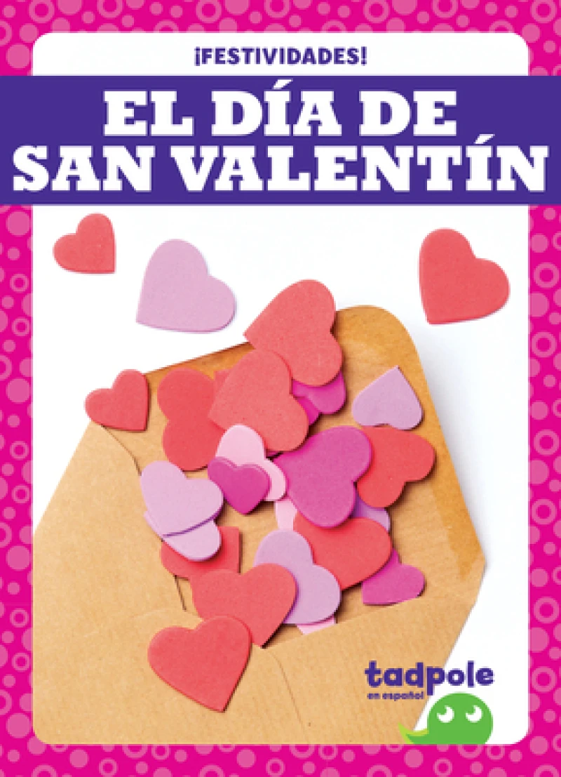 El Dia de San Valentin/ Valentine's Day