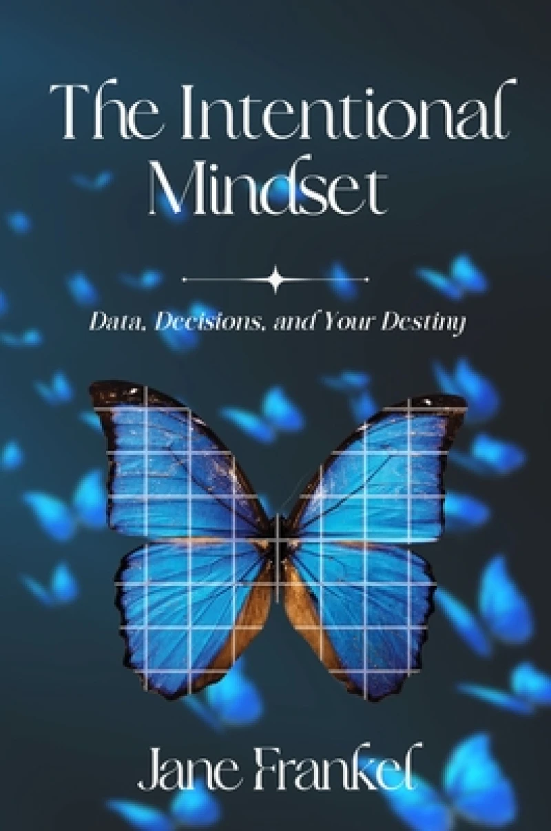 The Intentional Mindset