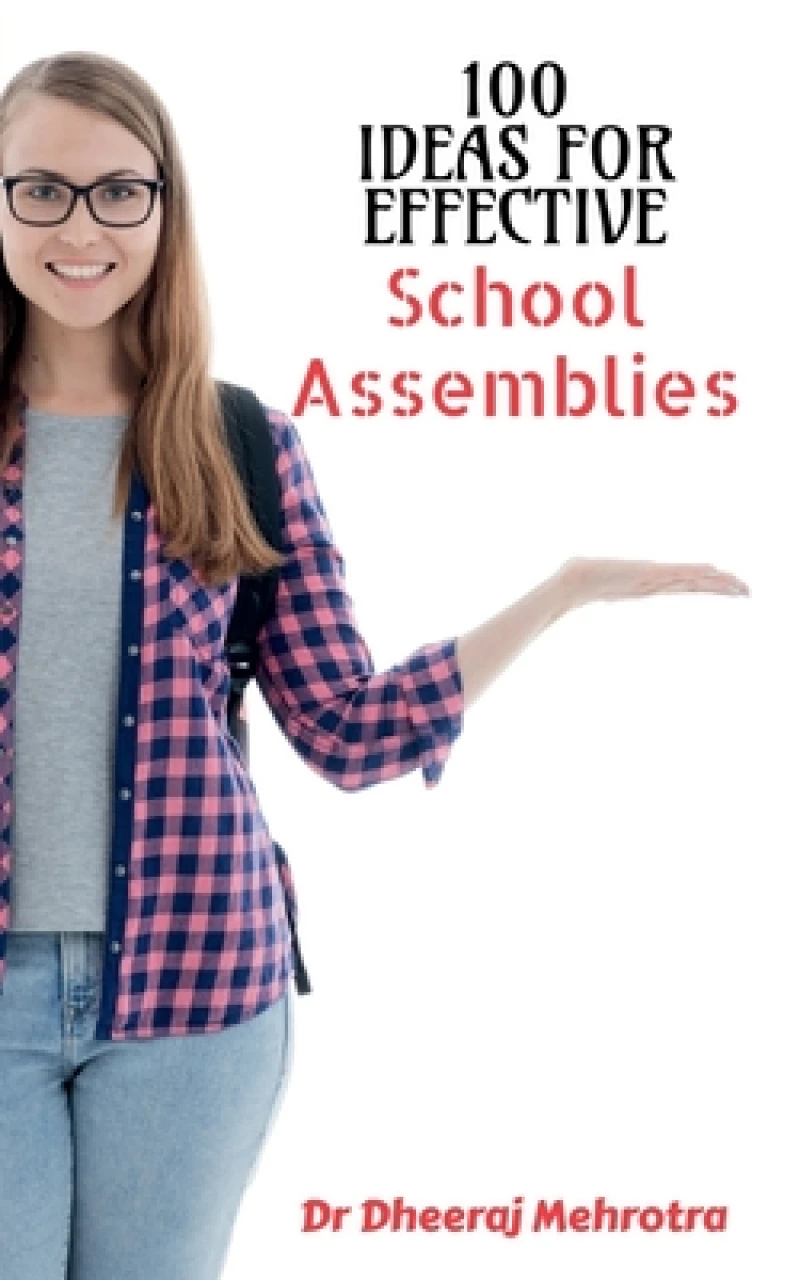 100 Ideas for Effective School Assemblies