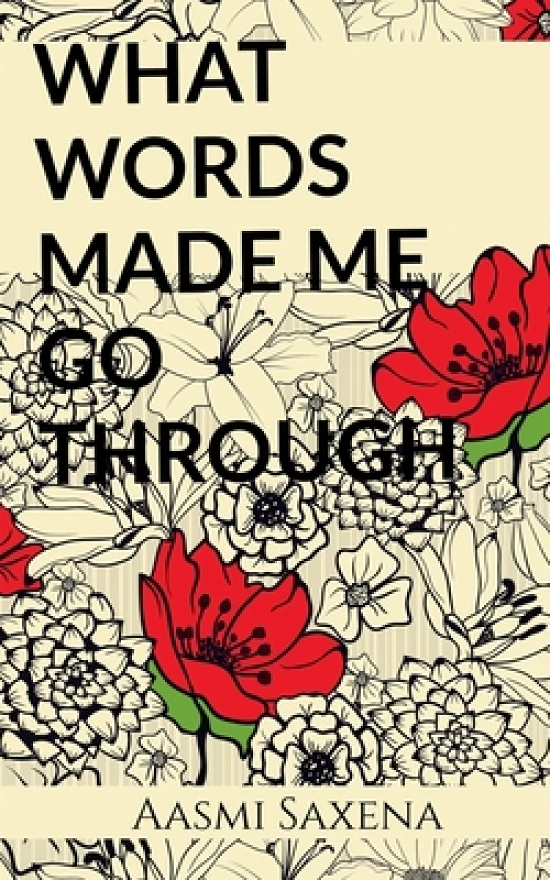 What Words Made Me Go Through