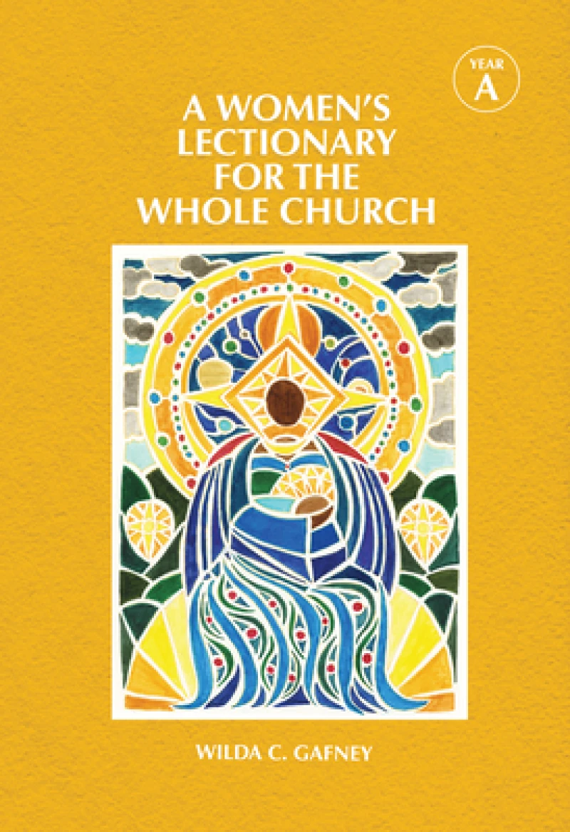A Women''s Lectionary for the Whole Church Year A
