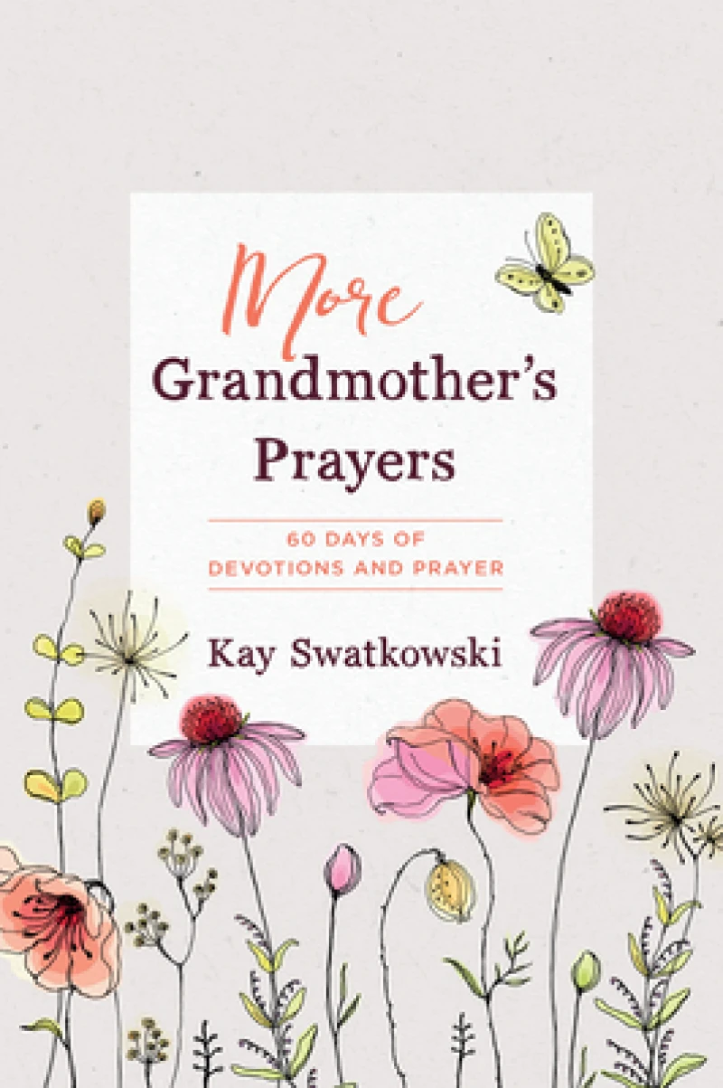 More Grandmother''s Prayers