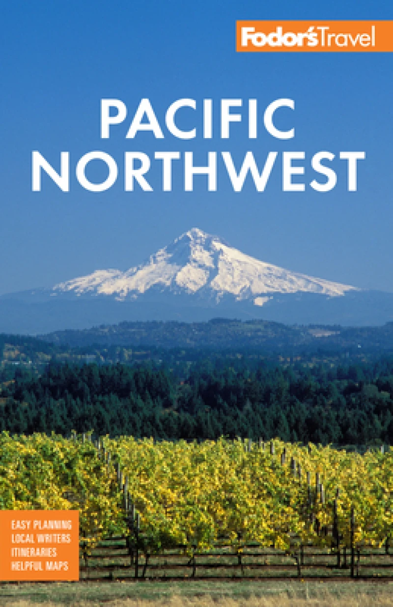 Fodor''s Pacific Northwest