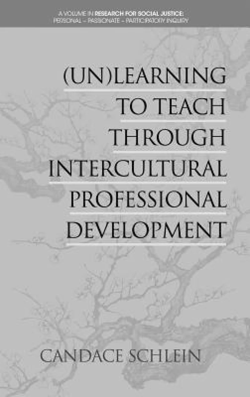 (Un)Learning to Teach Through Intercultural Professional Development