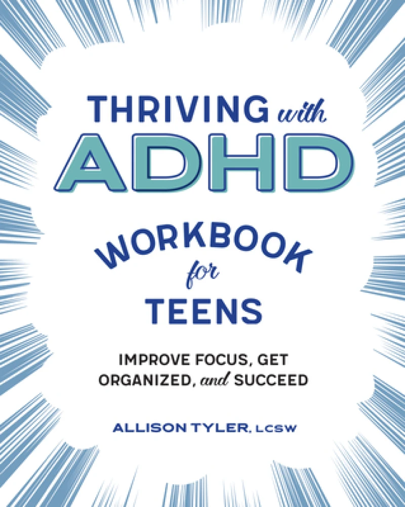 Thriving with ADHD Workbook for Teens