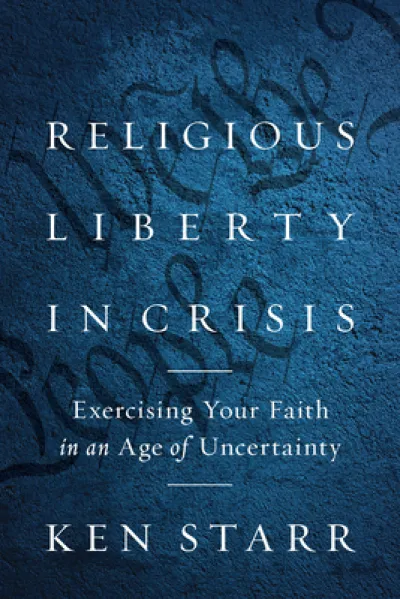 Religious Liberty in Crisis