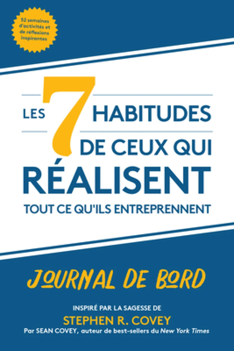 Les 7 habitudes de ceux qui realisent tout ce qu'ils entreprennent