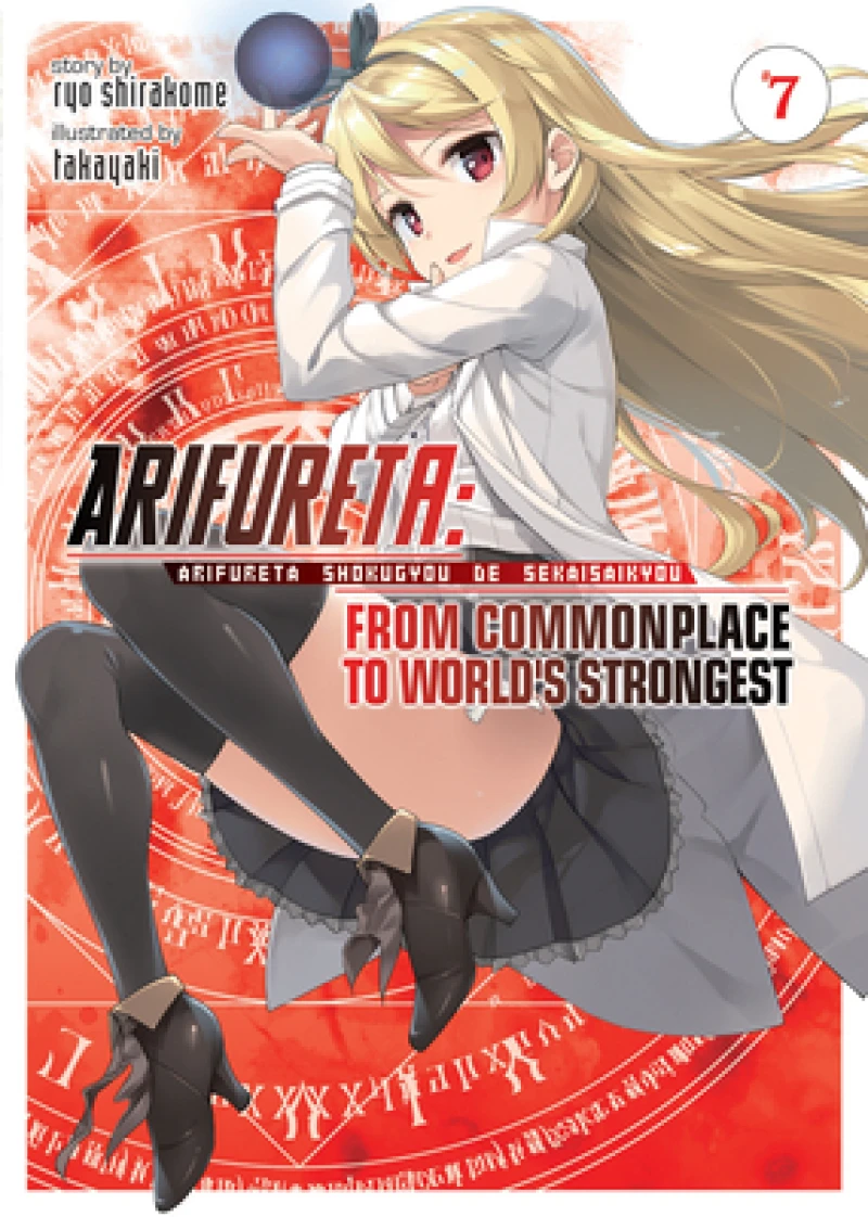 Arifureta: From Commonplace to World''s Strongest (Light Novel) Vol. 7