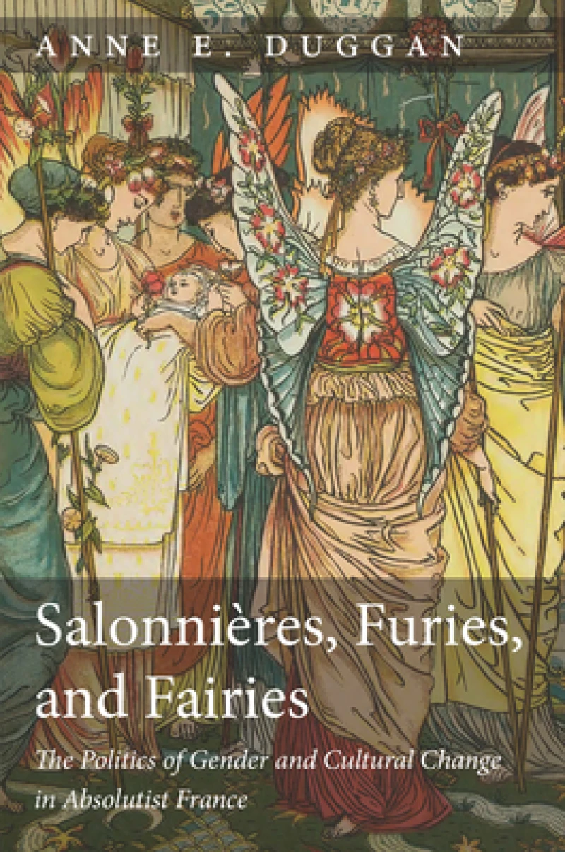 Salonnieres, Furies, and Fairies, Revised Edition