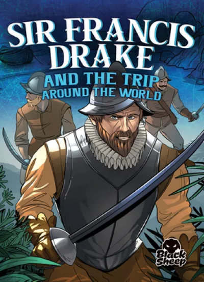 Sir Francis Drake and the Trip Arou