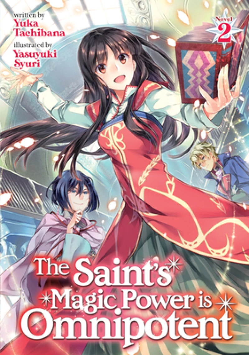 The Saint''s Magic Power is Omnipotent (Light Novel) Vol. 2
