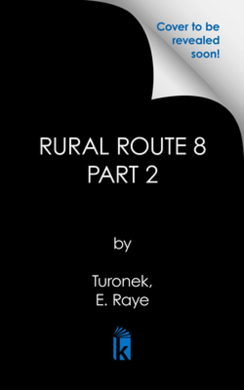 Rural Route 8 Part 2