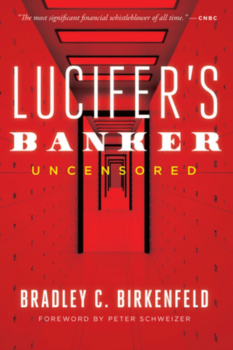 Lucifer''s Banker Uncensored