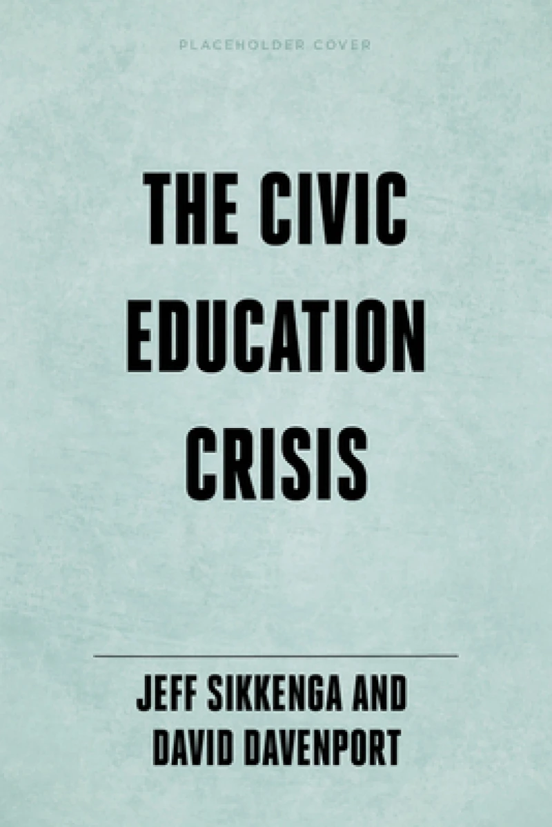The Civic Education Crisis