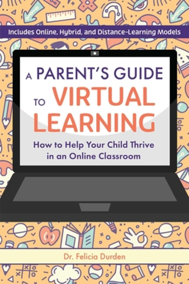 A Parent''s Guide to Virtual Learning
