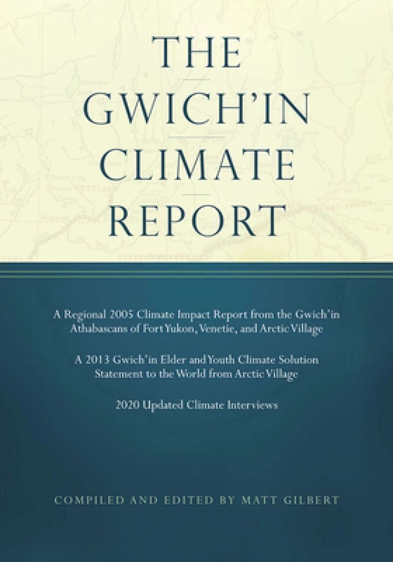 The Gwichin Climate Report