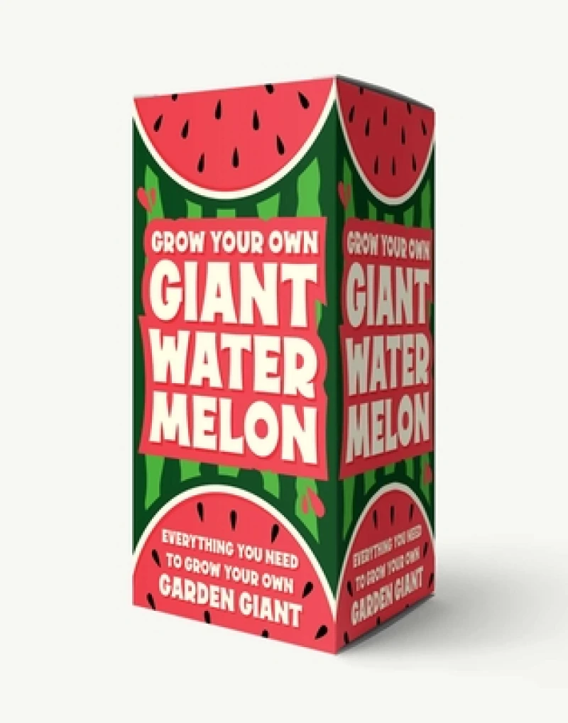 Grow Your Own Giant Watermelon : Everything You Need to Grow Your Own Garden Giant