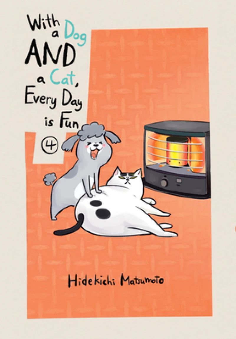 With a Dog AND a Cat, Every Day is Fun, Volume 4