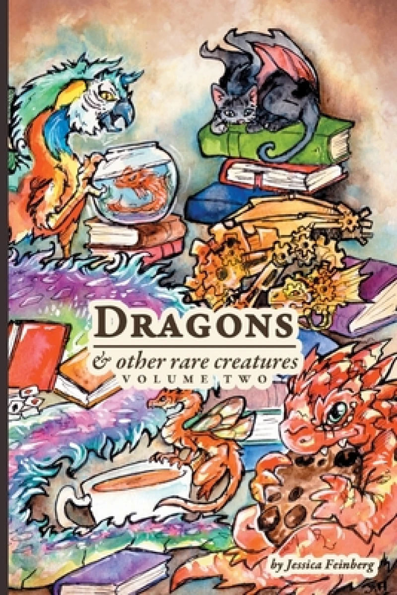 Dragons & Other Rare Creatures Volume 2