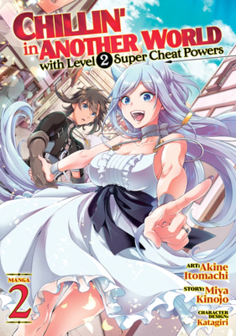Chillin'' in Another World with Level 2 Super Cheat Powers (Manga) Vol. 2