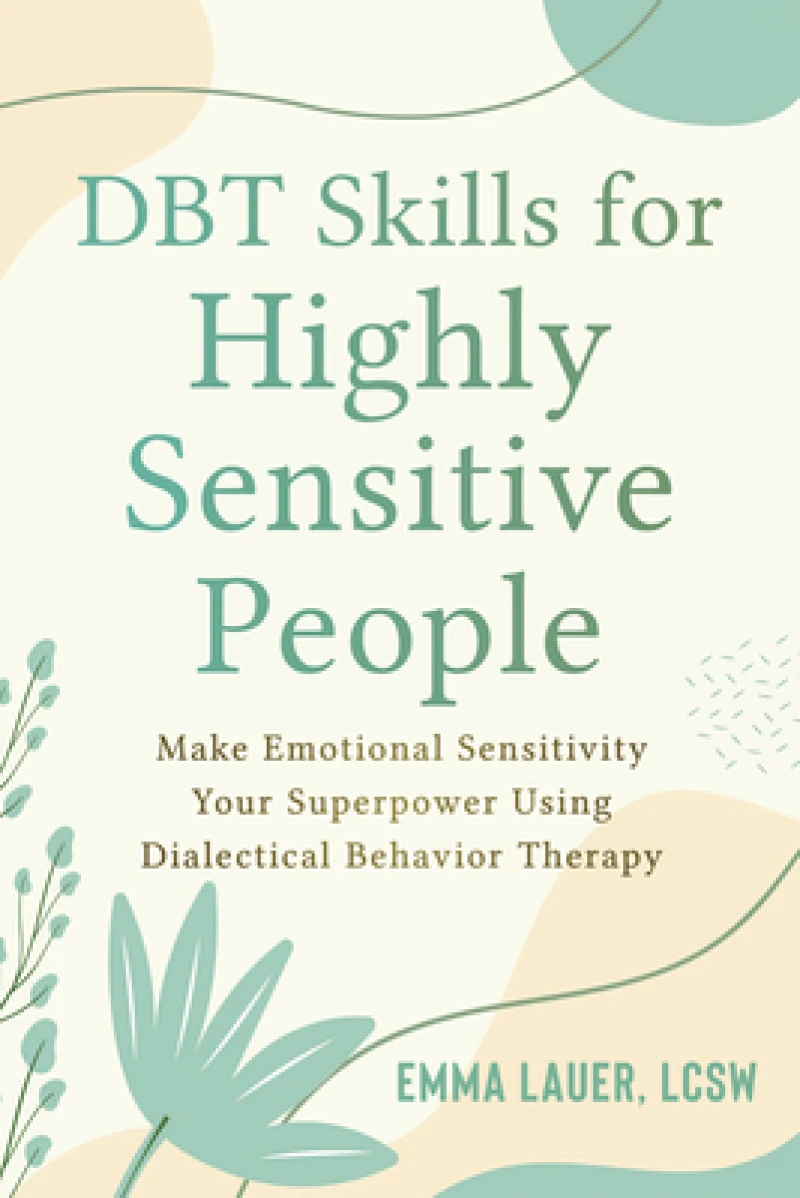 DBT Skills for Highly Sensitive People