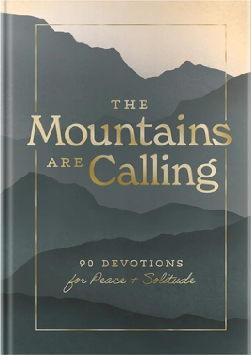 The Mountains are Calling