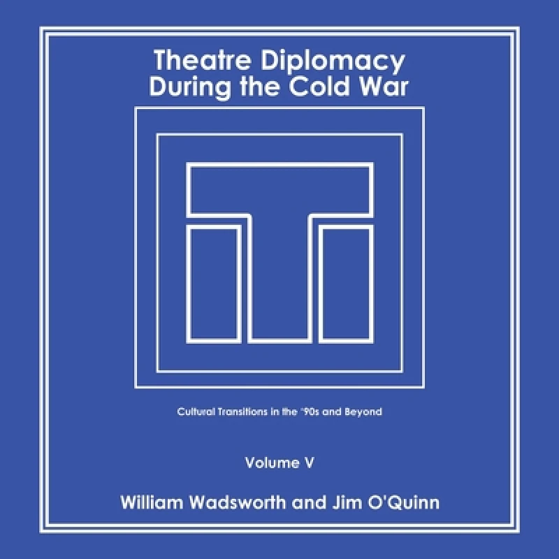 Theatre Diplomacy During the Cold War