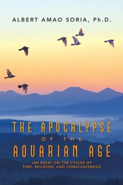 The Apocalypse of the Aquarian Age