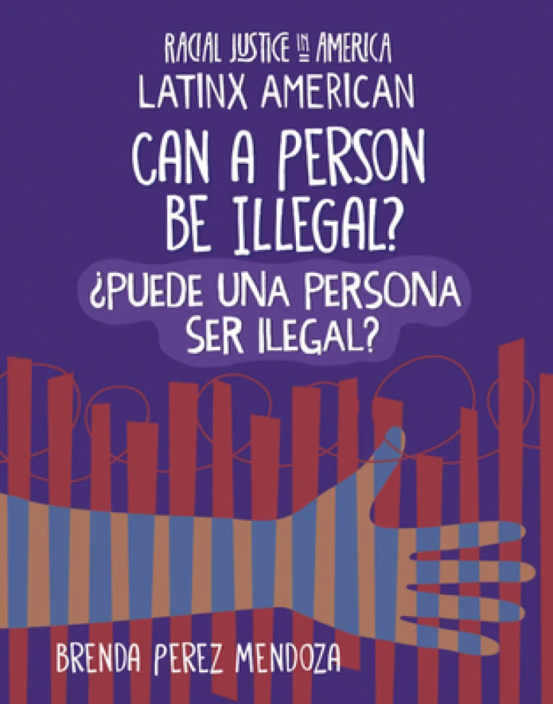 Can a Person Be Illegal? / ¿Puede una persona ser Ilegal?