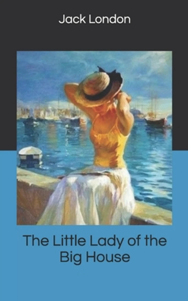 The Little Lady of the Big House