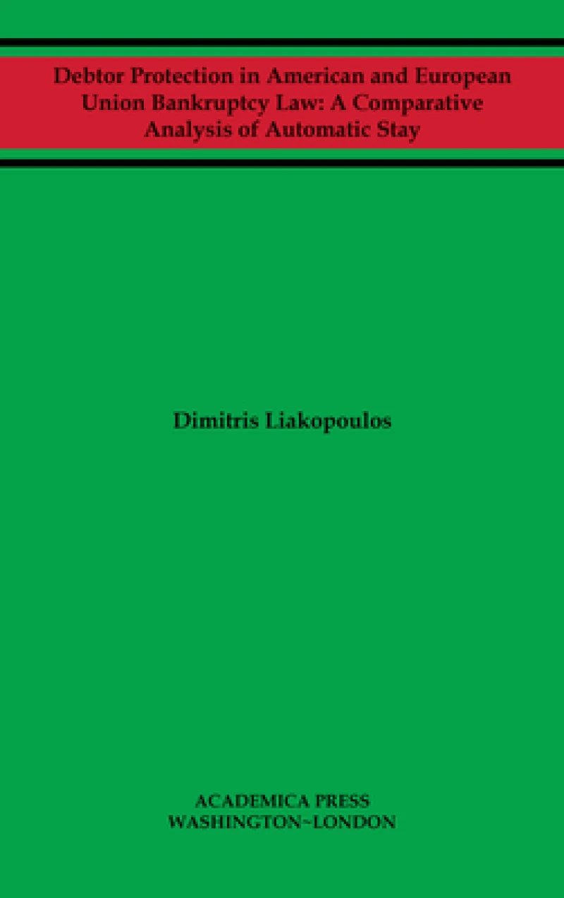 Debtor Protection in American and European Union Bankruptcy Law