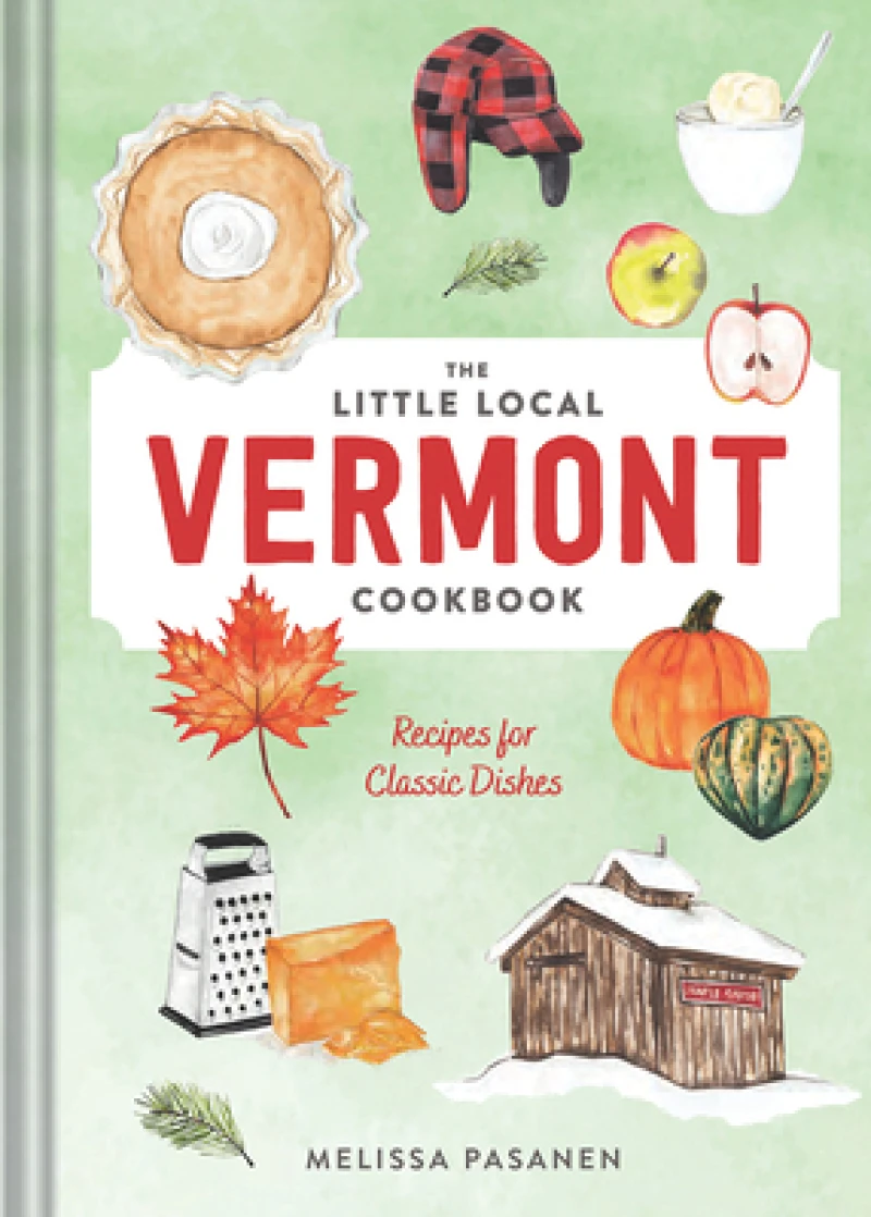 The Little Local Vermont Cookbook