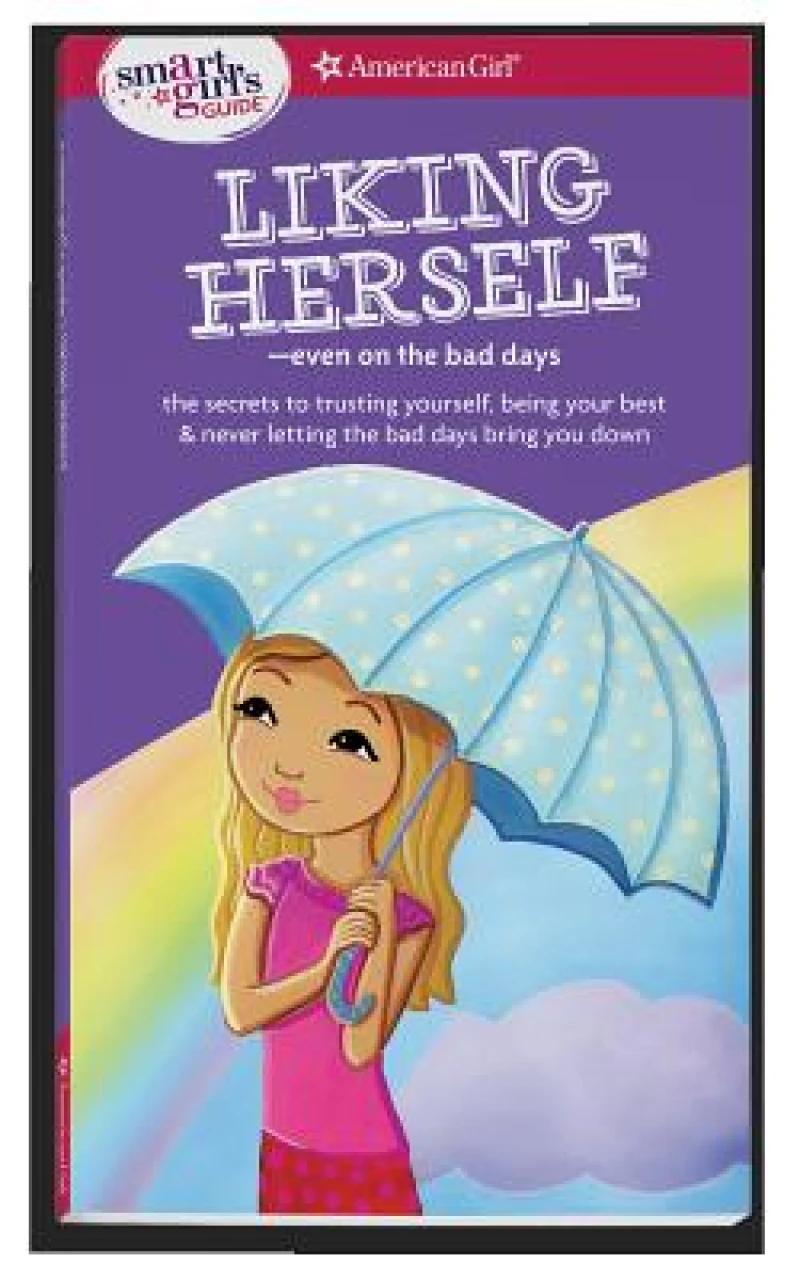 A Smart Girl''s Guide: Liking Herself