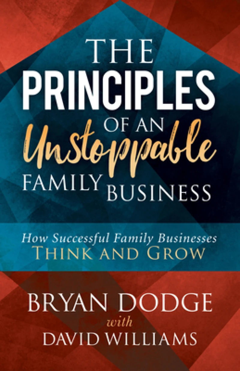 The Principles of an Unstoppable Family-Business