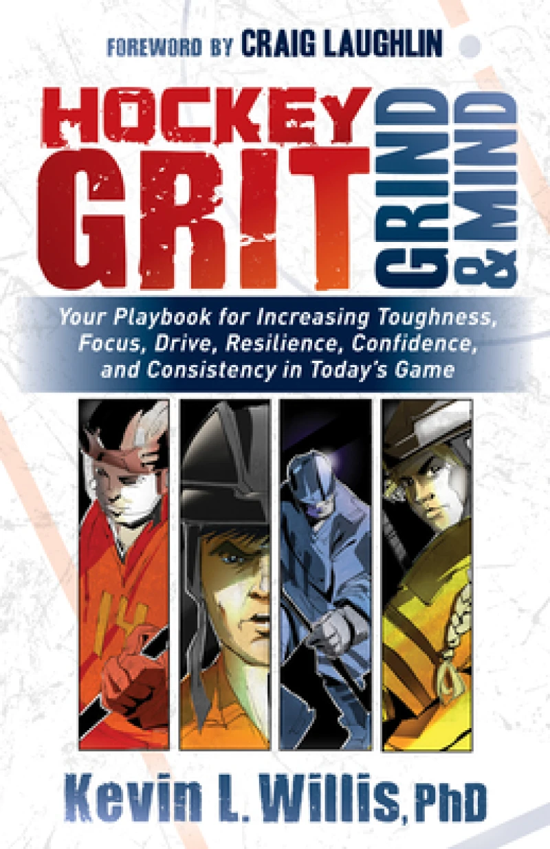Hockey Grit, Grind, and Mind