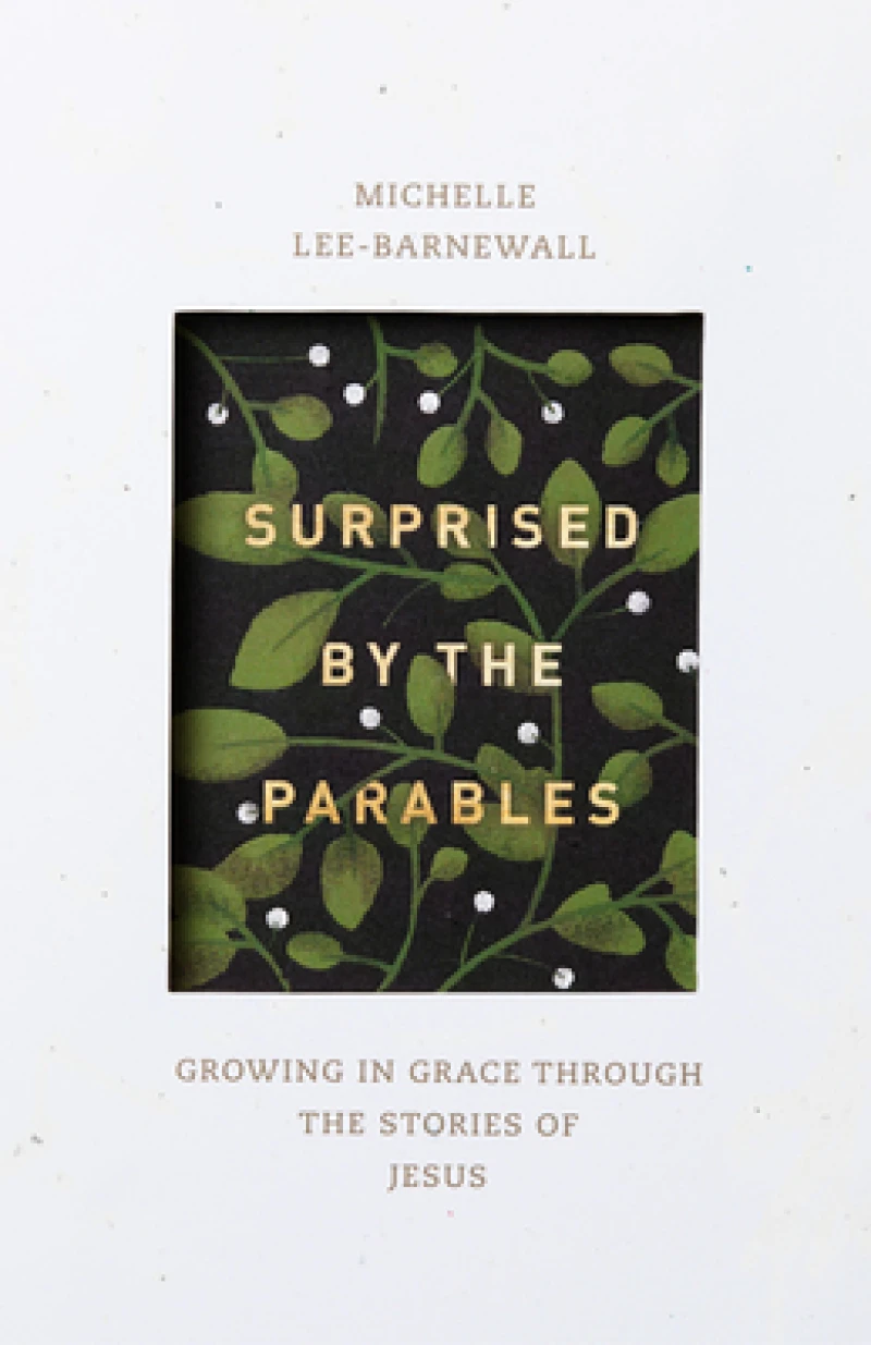Surprised by the Parables