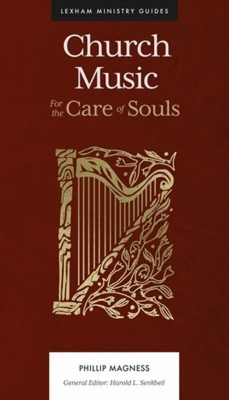 Church Music – For the Care of Souls