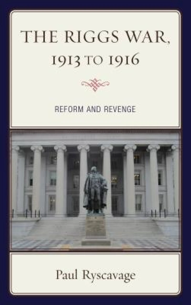 The Riggs War, 1913 to 1916